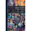 An Essay On Combustion