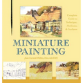 Miniature Painting: A Complete Guide to Techniques, Mediums, and Surfaces