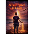 A Safe Place to Land