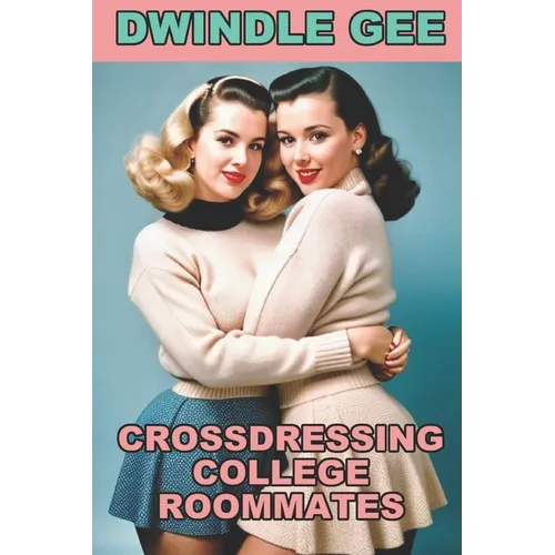 Crossdressing College Roommates