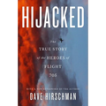 Hijacked: The True Story of the Heroes of Flight 705
