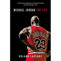 Michael Jordan: The Life