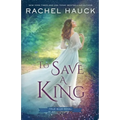To Save a King