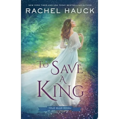 To Save a King