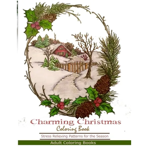 Adult Coloring Books: Charming Christmas Coloring Book