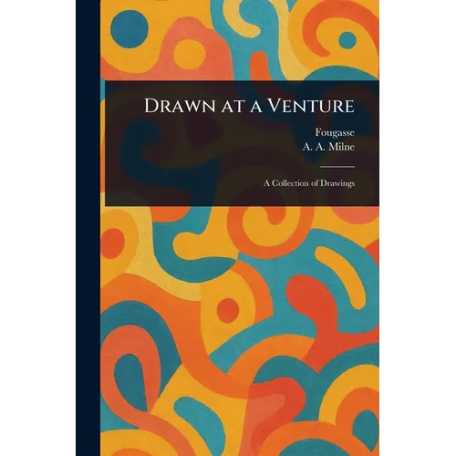 Drawn at a Venture