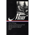 John Muir: Nature Writings (Loa #92): The Story of My Boyhood and Youth / My First Summer in the Sierra / The Mountains of California / Stickeen / Ess
