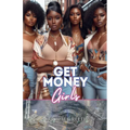 Get Money Girls