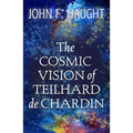 The Cosmic Vision of Teilhard de Chardin