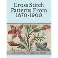 Cross Stitch Patterns From 1870-1900