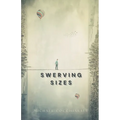 Swerving Sizes