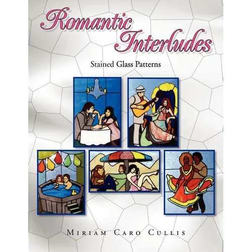 Romantic Interludes: Stained Glass Patterns