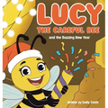Lucy the Careful Bee and the Buzzing New Year