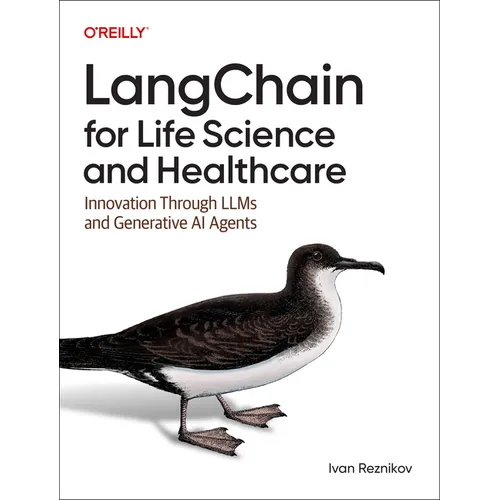 Langchain for Life Sciences and Healthcare: Innovation Through Llms and Generative AI Agents