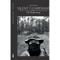 Silent Guardians, The Beginning
