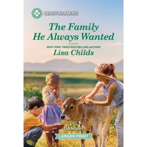 The Family He Always Wanted