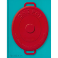One Pot: 100 Simple Recipes to Cook Together
