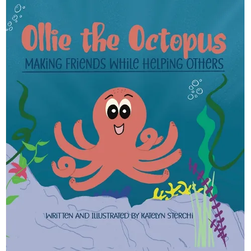 Ollie the Octopus: Making Friends While Helping Others