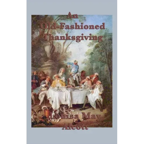 An Old-Fashioned Thanksgiving