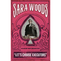 Let's Choose Executors: An Antony Maitland Mystery