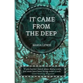 It Came From The Deep