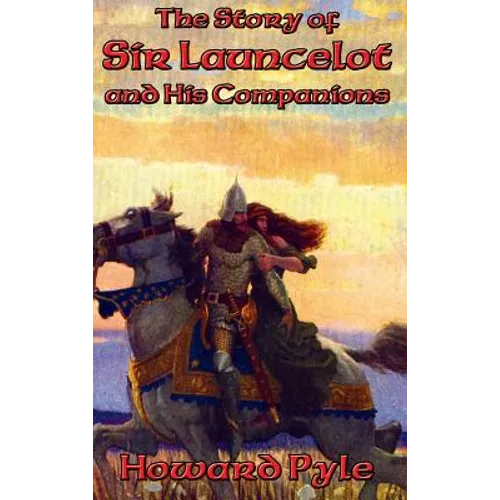 The Story of Sir Launcelot and His Companions: A Positronic Book