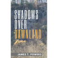 Shadows Over Dawnland