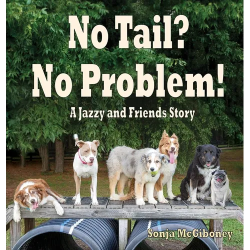 No Tail? No Problem: A Jazzy and Friends Story