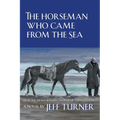 The Horseman Who Came from the Sea