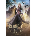 Blood, Fire & Mercy