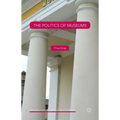 The Politics of Museums