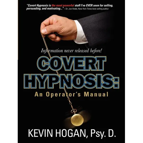 Covert Hypnosis: An Operator's Manual