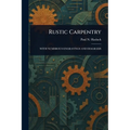 Rustic Carpentry
