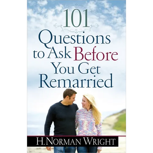 101 Questions to Ask Before You Get Remarried