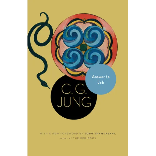 Answer to Job: (From Vol. 11 of the Collected Works of C. G. Jung)