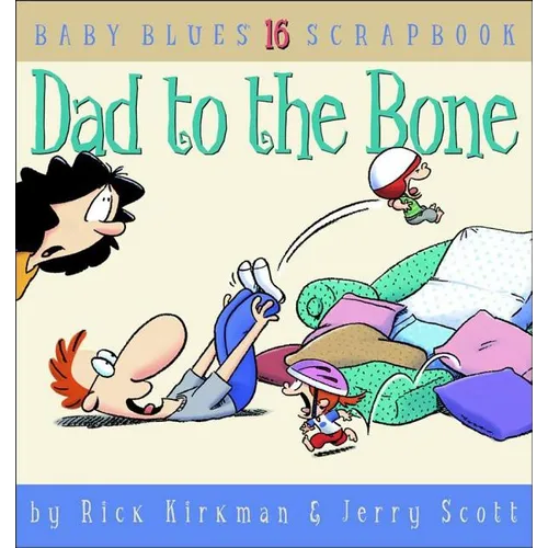 Dad to the Bone: Baby Blues Scrapbook #16