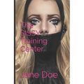 The SISSY Training Center
