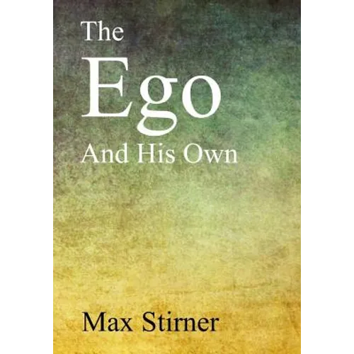 The Ego and His Own