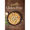 Simply Gluten-Free: Real Ingredients for Everyday Life