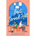 Best Served Hot