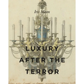 Luxury After the Terror