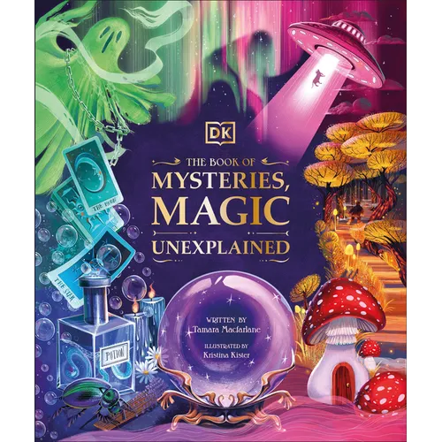 The Book of Mysteries, Magic, and the Unexplained