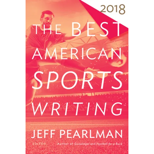 The Best American Sports Writing 2018