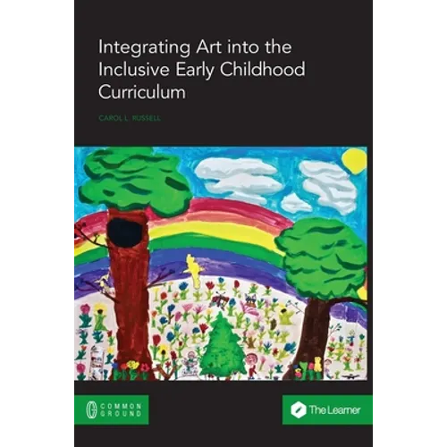 Integrating Art into the Inclusive Early Childhood Curriculum