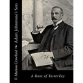 Adam Johnstone's Son: A Rose of Yesterday