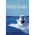 Roanoke Island's Boating Heritage