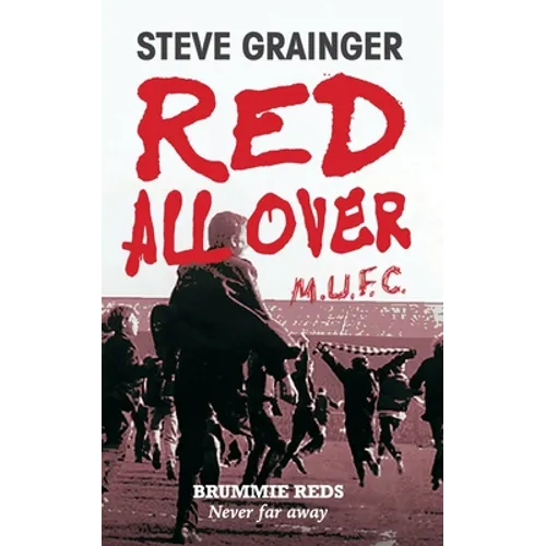 Red All Over: Brummie Reds - Never Far Away