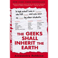 The Geeks Shall Inherit the Earth: Popularity, Quirk Theory, and Why Outsiders Thrive After High School