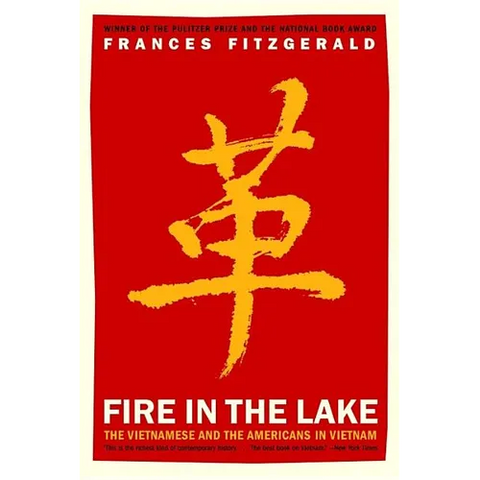 Fire in the Lake: The Vietnamese and the Americans in Vietnam