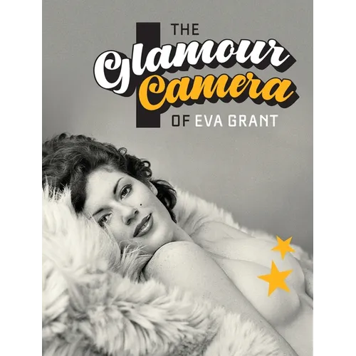 The Glamour Camera of Eva Grant